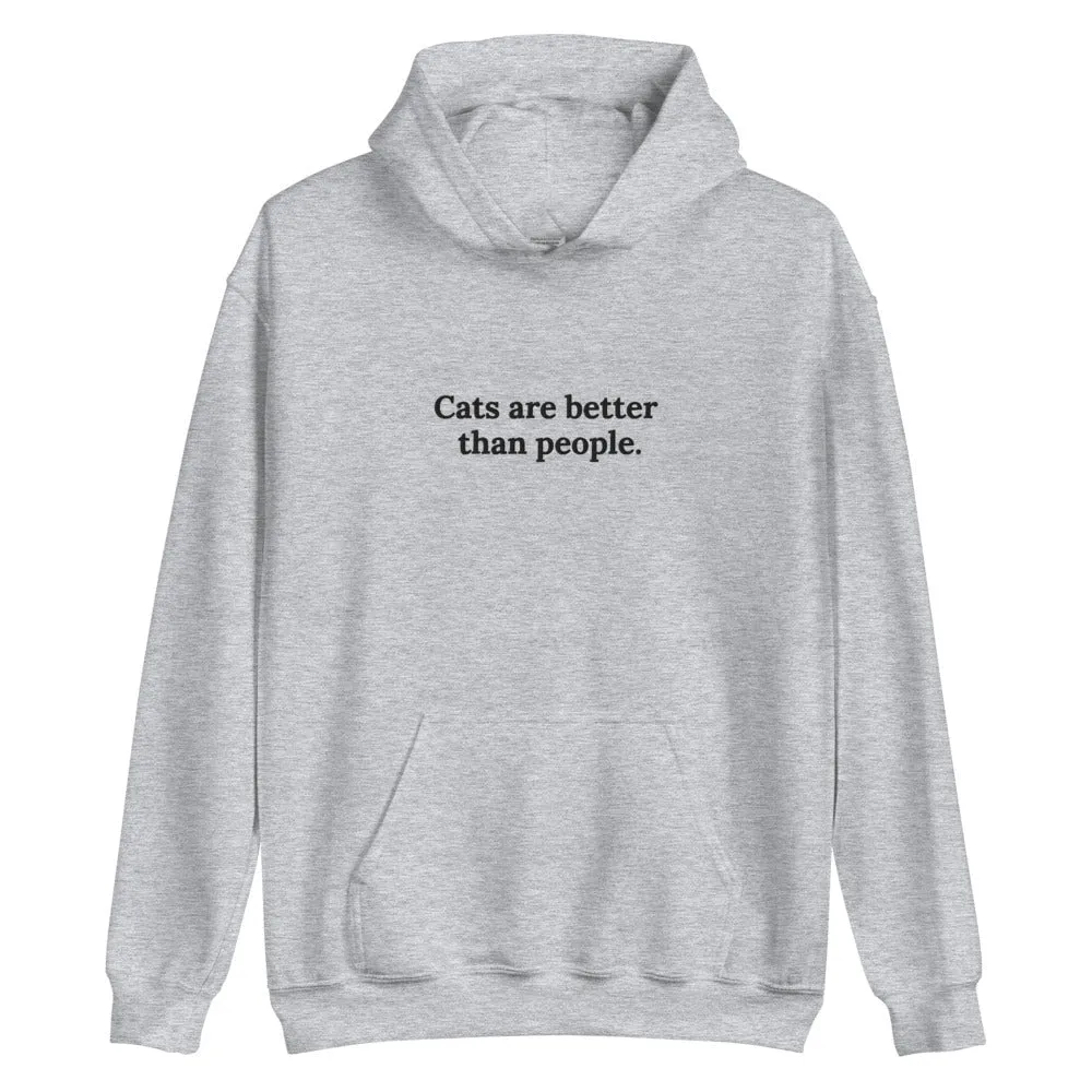 Cats are better Embroidered Unisex Hoodie