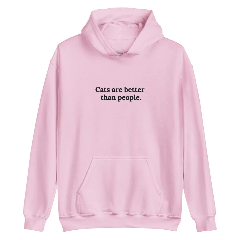 Cats are better Embroidered Unisex Hoodie