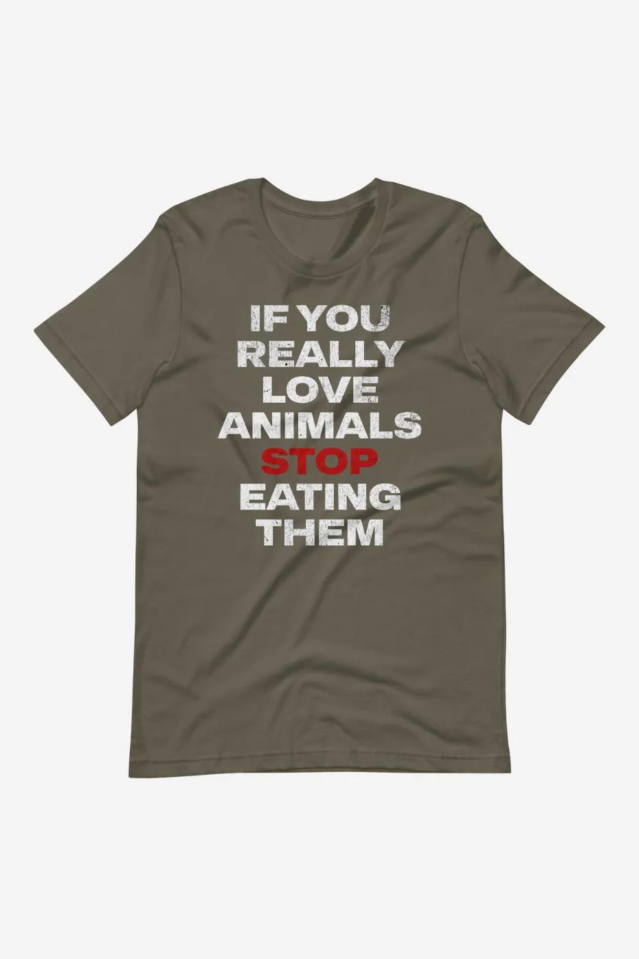 If You Really Love Animals - Unisex t-shirt